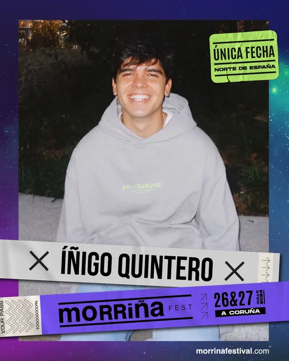 El artista coru&ntilde;&eacute;s. &Iacute;&ntilde;igo Quintero, formar&aacute; parte del Morri&ntilde;a Festival 2024.