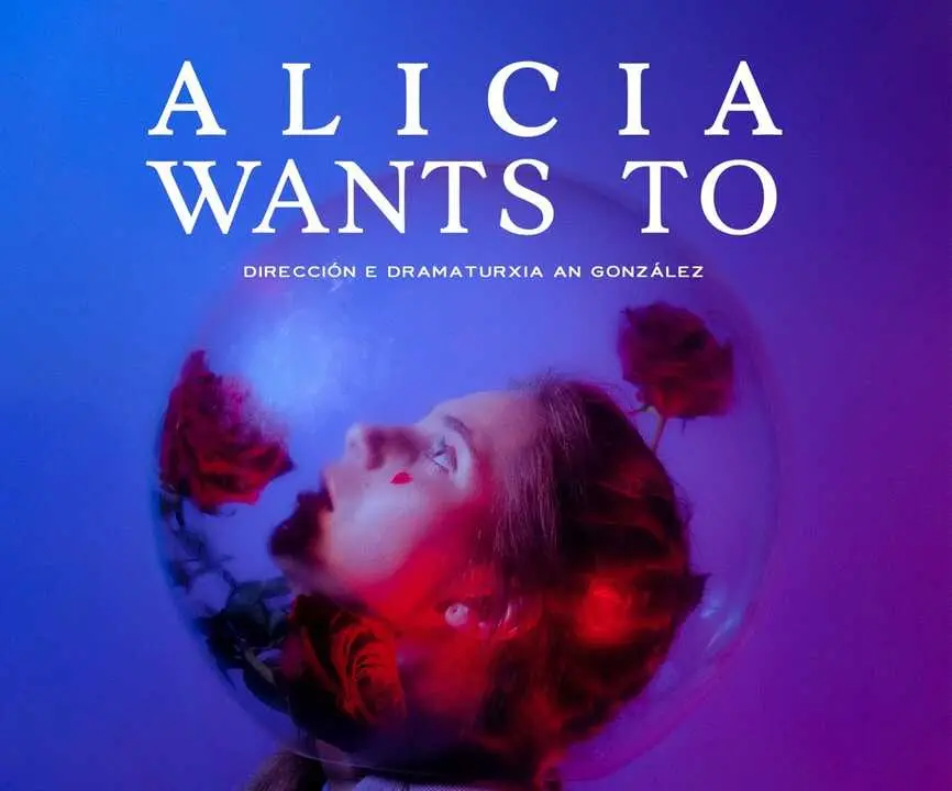Bengala Teatro trae a Arteixo &ldquo;Alicia wants to".