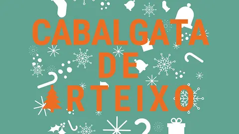 Cabalgata Reis Magos 2023 en Arteixo
