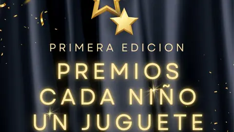 I Edici&oacute;n de los Premios "Cada Ni&ntilde;o un Juguete".